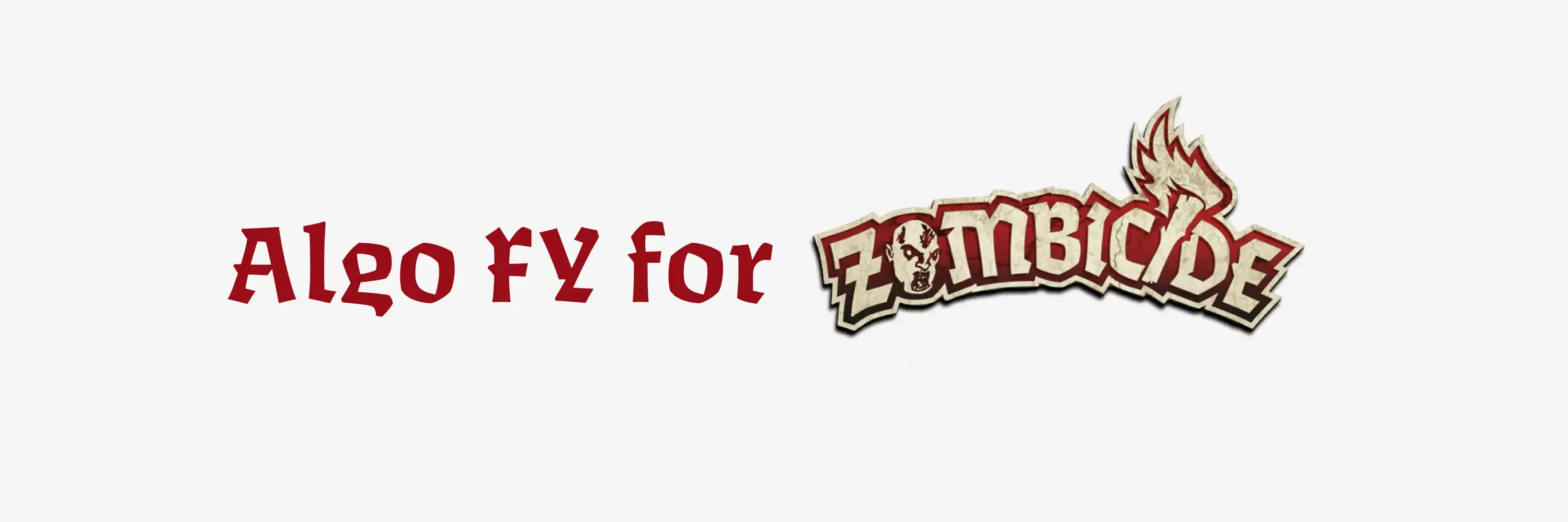 Algo FY for Zombicide